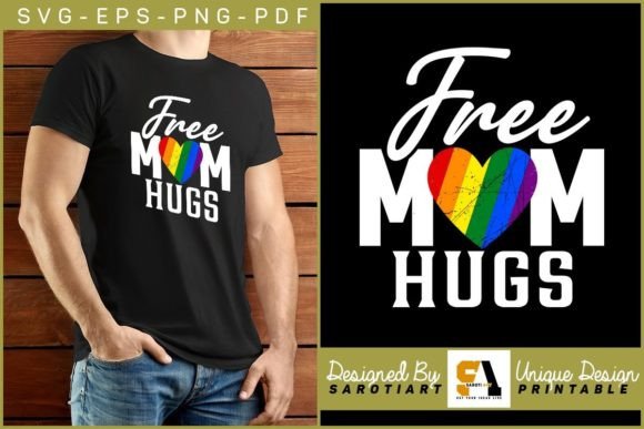 Free Mom Hugs Pride Month T-shirt LGBT Graphics for Crafts